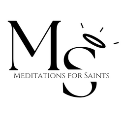 Meditations for Saints